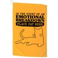 Funny In The Event Of An Emotional Breakdown Place Cat Here Golf Towel