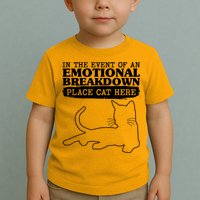 Funny In The Event Of An Emotional Breakdown Place Cat Here Toddler T-Shirt