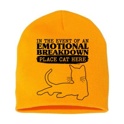 Funny In The Event Of An Emotional Breakdown Place Cat Here Short Acrylic Beanie