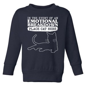 Funny In The Event Of An Emotional Breakdown Place Cat Here Toddler Sweatshirt