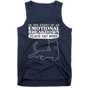 Funny In The Event Of An Emotional Breakdown Place Cat Here Tank Top