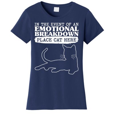 Funny In The Event Of An Emotional Breakdown Place Cat Here Women's T-Shirt