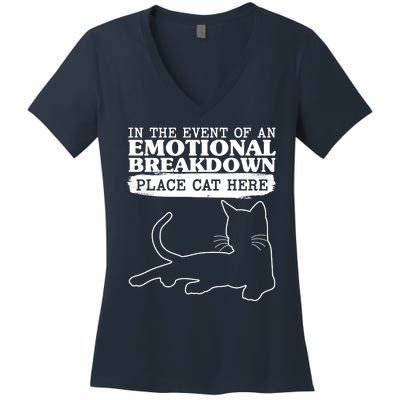 Funny In The Event Of An Emotional Breakdown Place Cat Here Women's V-Neck T-Shirt