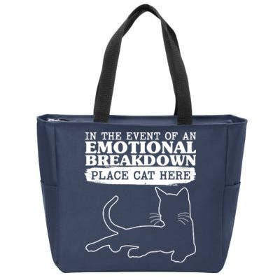 Funny In The Event Of An Emotional Breakdown Place Cat Here Zip Tote Bag