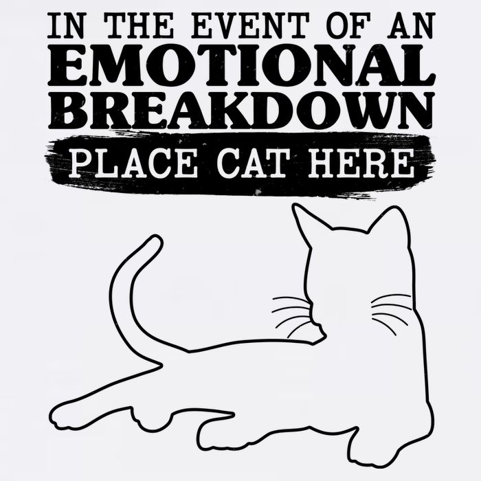 Funny In The Event Of An Emotional Breakdown Place Cat Here Garment-Dyed Sweatshirt