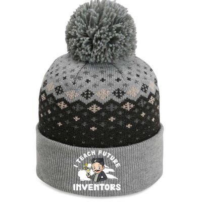 Funny I Teach Future Inventors For Innovation Tech Professor Great Gift The Baniff Cuffed Pom Beanie