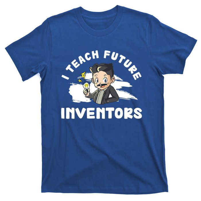 Funny I Teach Future Inventors For Innovation Tech Professor Great Gift T-Shirt