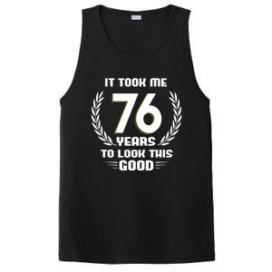 Funny It Took Me 76 Years To Look This Good Happy 76th Birthday PosiCharge Competitor Tank