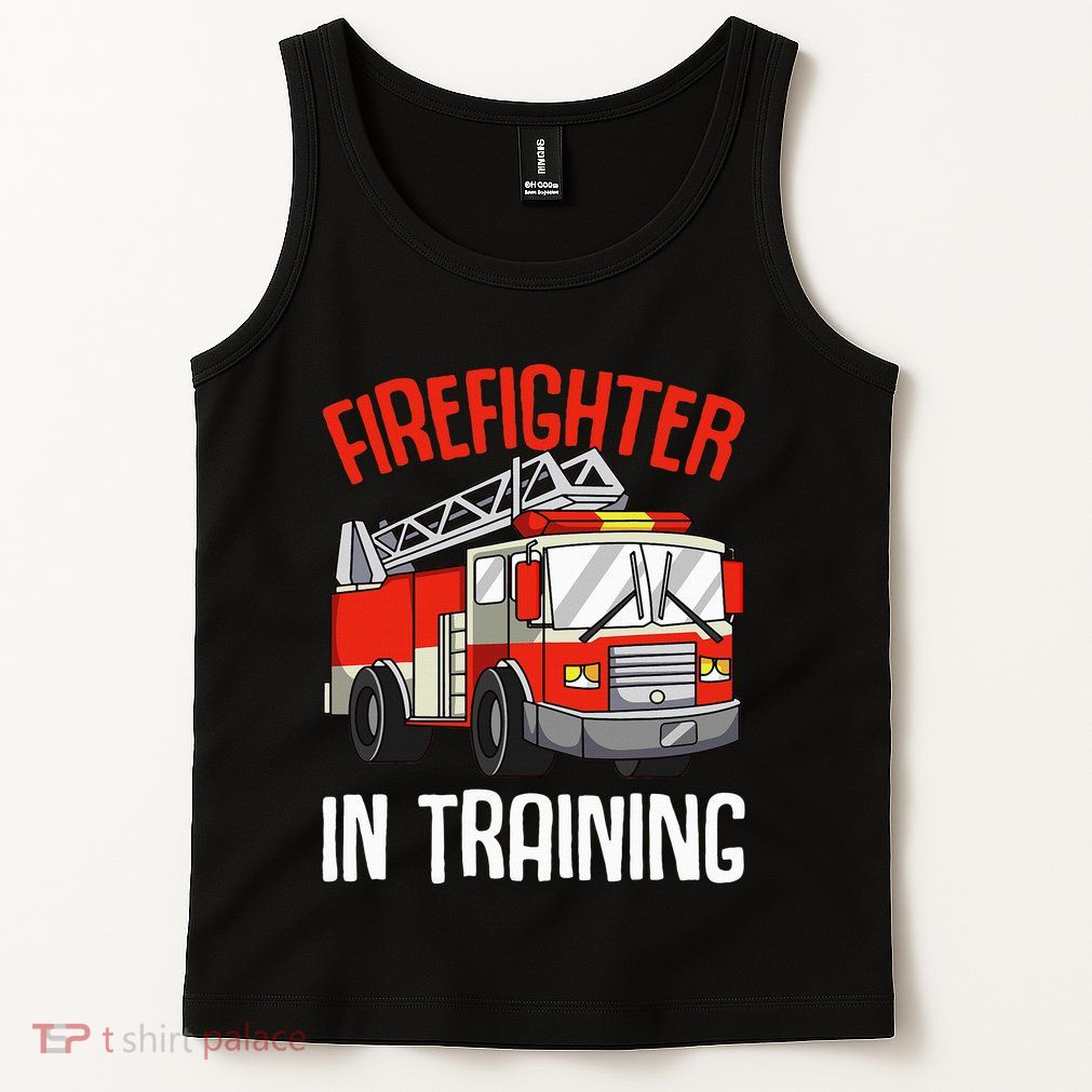 Firefighter in Training Fireman funny Firefighting Tank Top