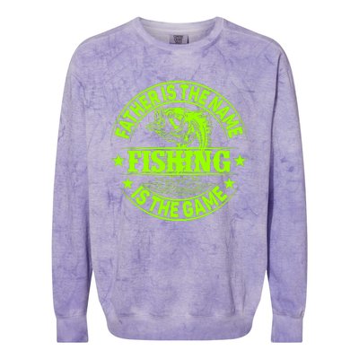 Father Is The Name Fishing Is The Game Colorblast Crewneck Sweatshirt