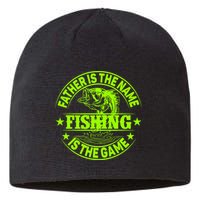 Father Is The Name Fishing Is The Game Sustainable Beanie