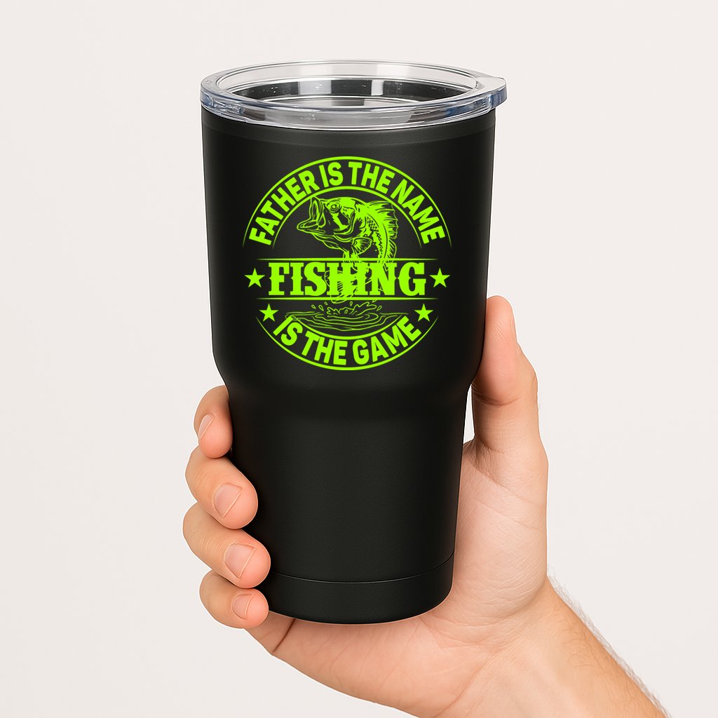Father Is The Name Fishing Is The Game Tumbler