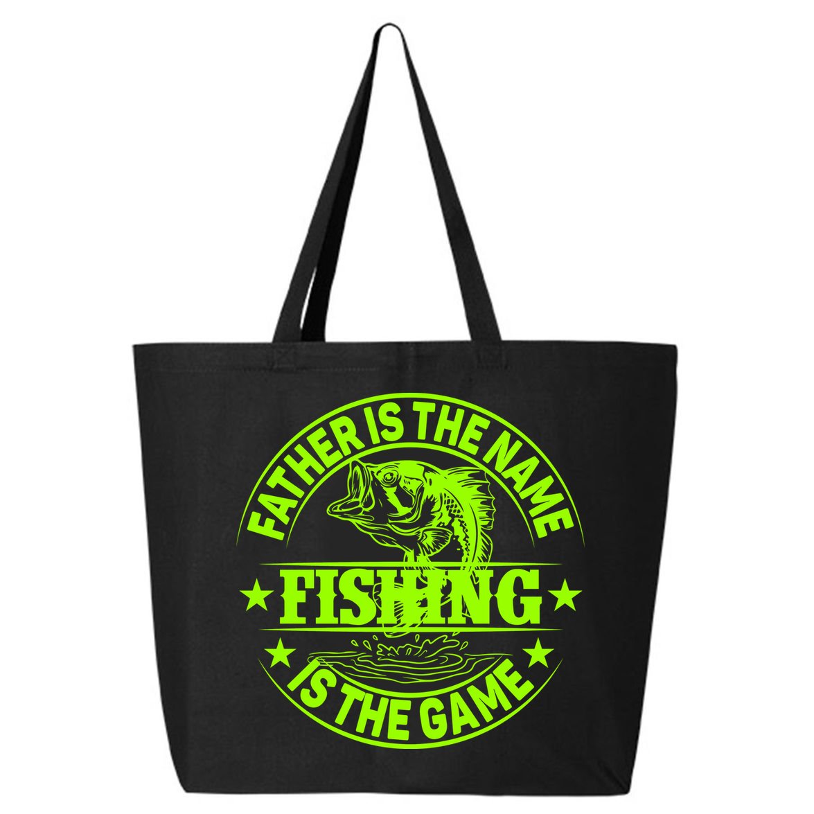 Father Is The Name Fishing Is The Game 25L Jumbo Tote