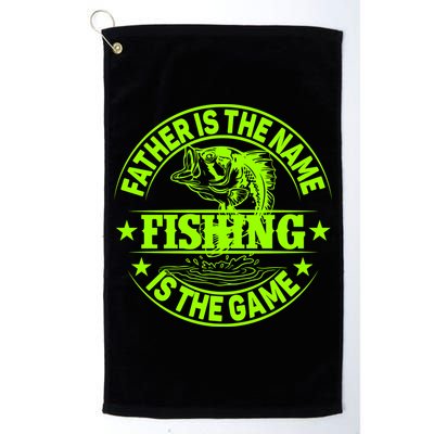 Father Is The Name Fishing Is The Game Golf Towel