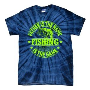 Father Is The Name Fishing Is The Game Tie-Dye T-Shirt