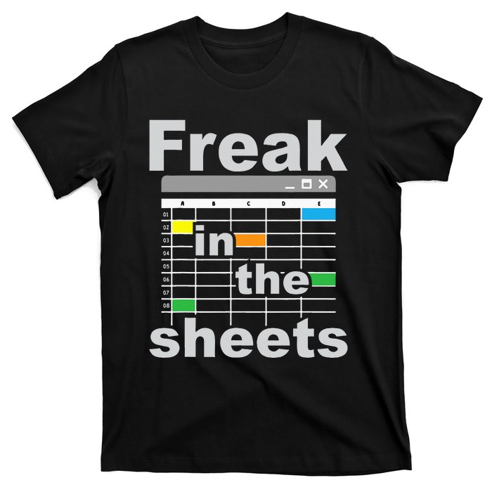 Freak In The Sheets Funny Accountant Analyst Secretary T-Shirt