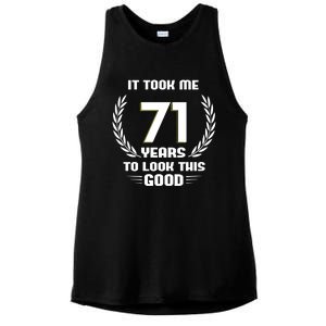 Funny It Took Me 71 Years To Look This Good Happy 71st Birthday Ladies PosiCharge Tri-Blend Wicking Tank