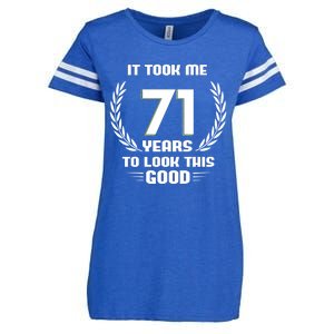 Funny It Took Me 71 Years To Look This Good Happy 71st Birthday Enza Ladies Jersey Football T-Shirt