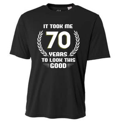 Funny It Took Me 70 Years To Look This Good Happy 70th Birthday Cooling Performance Crew T-Shirt