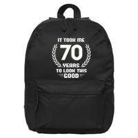 Funny It Took Me 70 Years To Look This Good Happy 70th Birthday 16 in Basic Backpack