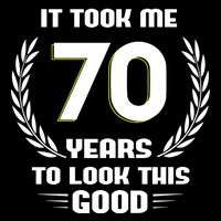 Funny It Took Me 70 Years To Look This Good Happy 70th Birthday 16 in Basic Backpack