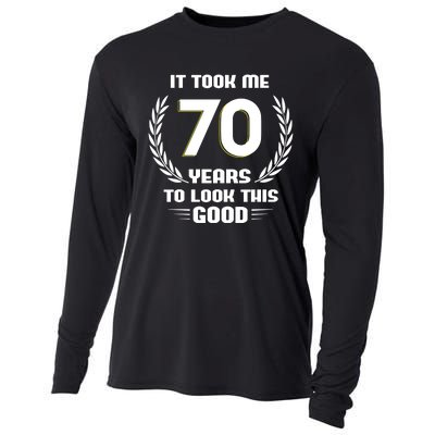 Funny It Took Me 70 Years To Look This Good Happy 70th Birthday Cooling Performance Long Sleeve Crew