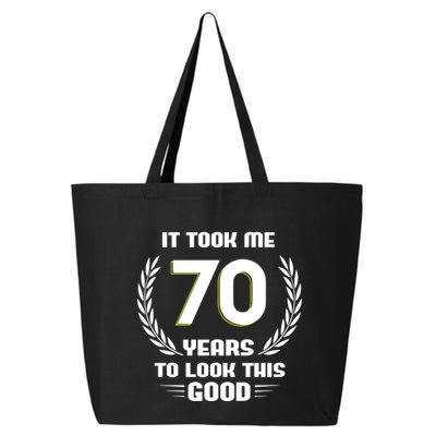 Funny It Took Me 70 Years To Look This Good Happy 70th Birthday 25L Jumbo Tote