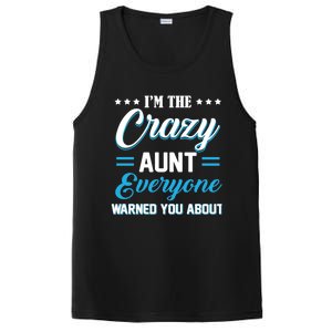 Funny I'm The Crazy Aunt Everyone Warned You About Gift PosiCharge Competitor Tank