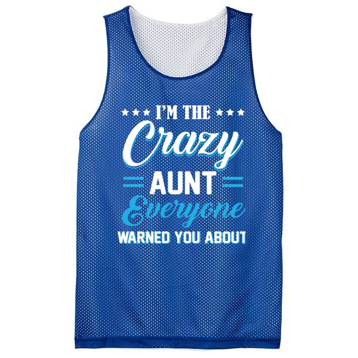 Funny I'm The Crazy Aunt Everyone Warned You About Gift Mesh Reversible Basketball Jersey Tank