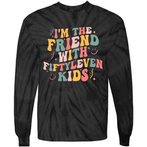 Funny Im The Friend With Fiftyleven K.I.D.S Sarcastic Tie-Dye Long Sleeve Shirt