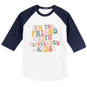 Funny Im The Friend With Fiftyleven K.I.D.S Sarcastic Baseball Sleeve Shirt