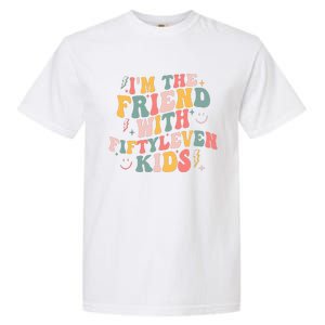 Funny Im The Friend With Fiftyleven K.I.D.S Sarcastic Garment-Dyed Heavyweight T-Shirt