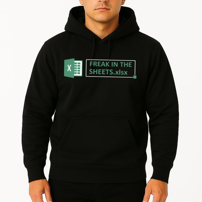 Freak In The Sheets Funny Excel Hoodie