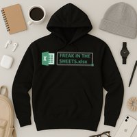 Freak In The Sheets Funny Excel Hoodie