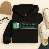 Freak In The Sheets Funny Excel Hoodie