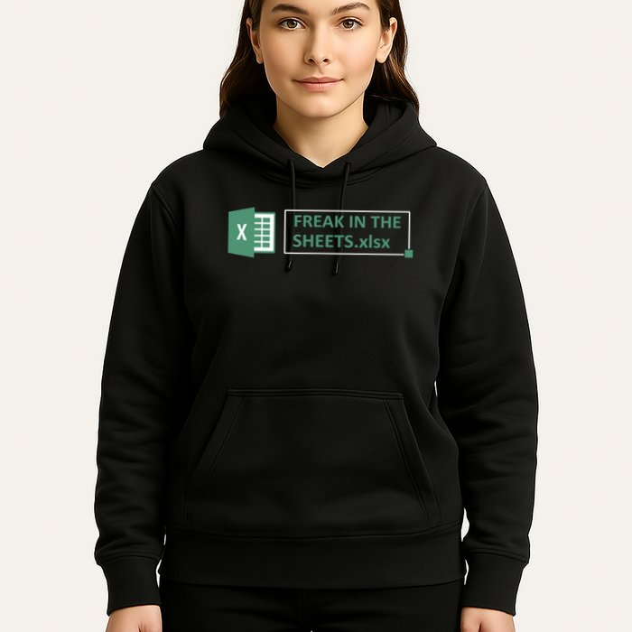 Freak In The Sheets Funny Excel Hoodie