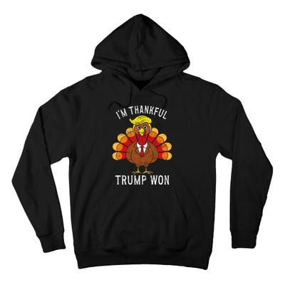 Funny IM Thankful Trump Won Took America Back Thanksgiving Tall Hoodie