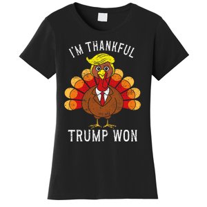 Funny IM Thankful Trump Won Took America Back Thanksgiving Women's T-Shirt