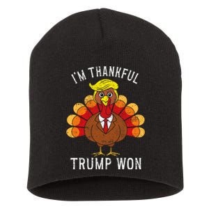 Funny IM Thankful Trump Won Took America Back Thanksgiving Short Acrylic Beanie