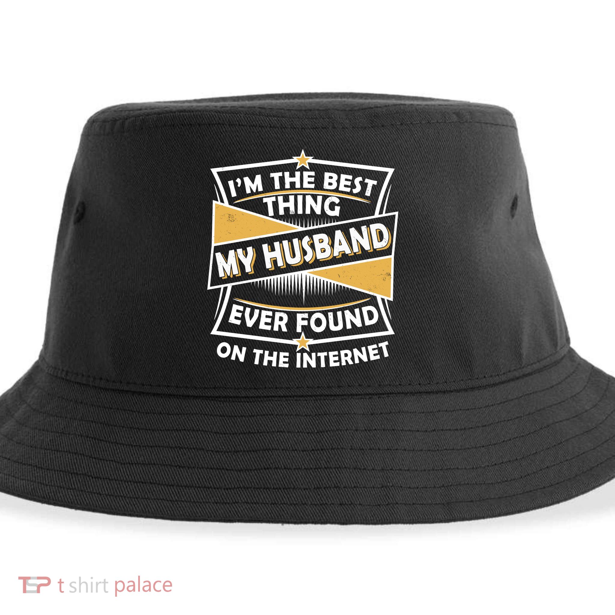 Funny I'm The Best Thing My Husband Ever Found On The Internet Sustainable Bucket Hat