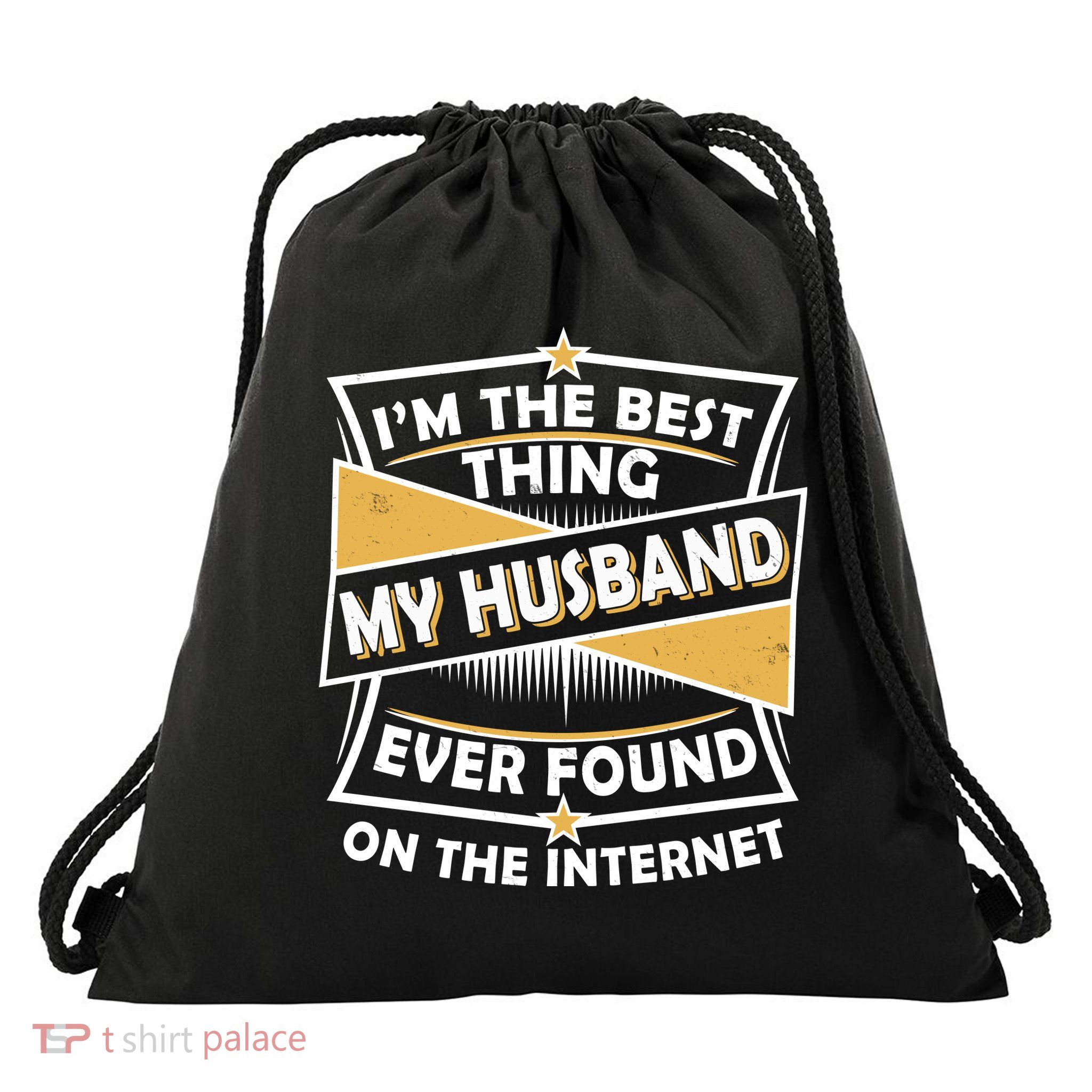 Funny I'm The Best Thing My Husband Ever Found On The Internet Drawstring Bag