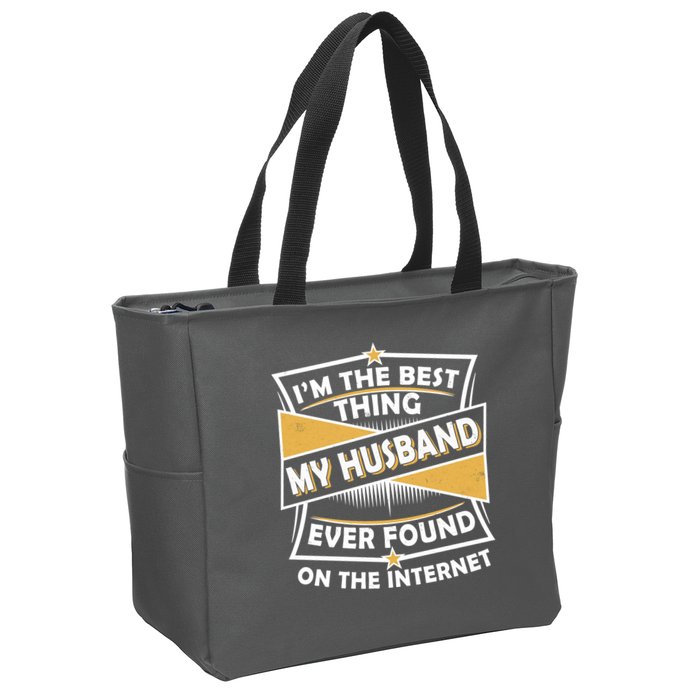 Funny I'm The Best Thing My Husband Ever Found On The Internet Zip Tote Bag