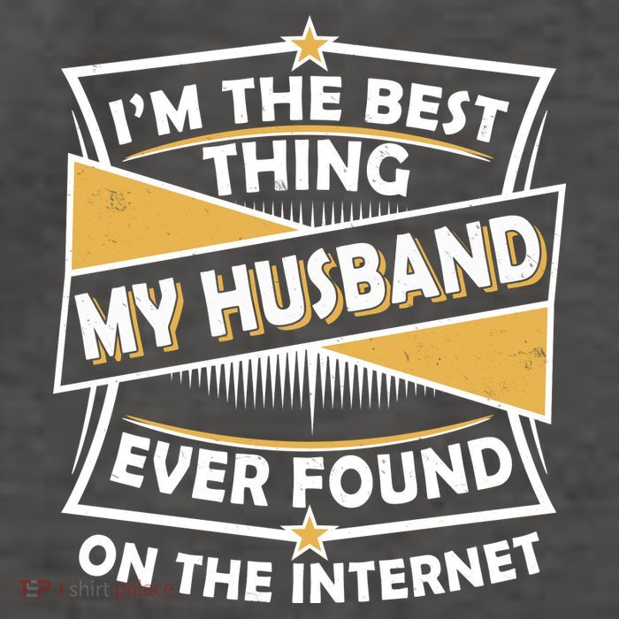 Funny I'm The Best Thing My Husband Ever Found On The Internet Vector Backpack