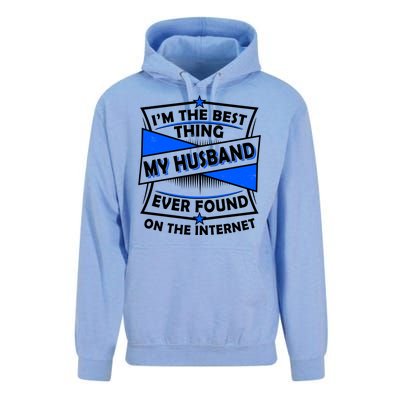 Funny I'm The Best Thing My Husband Ever Found On The Internet Unisex Surf Hoodie