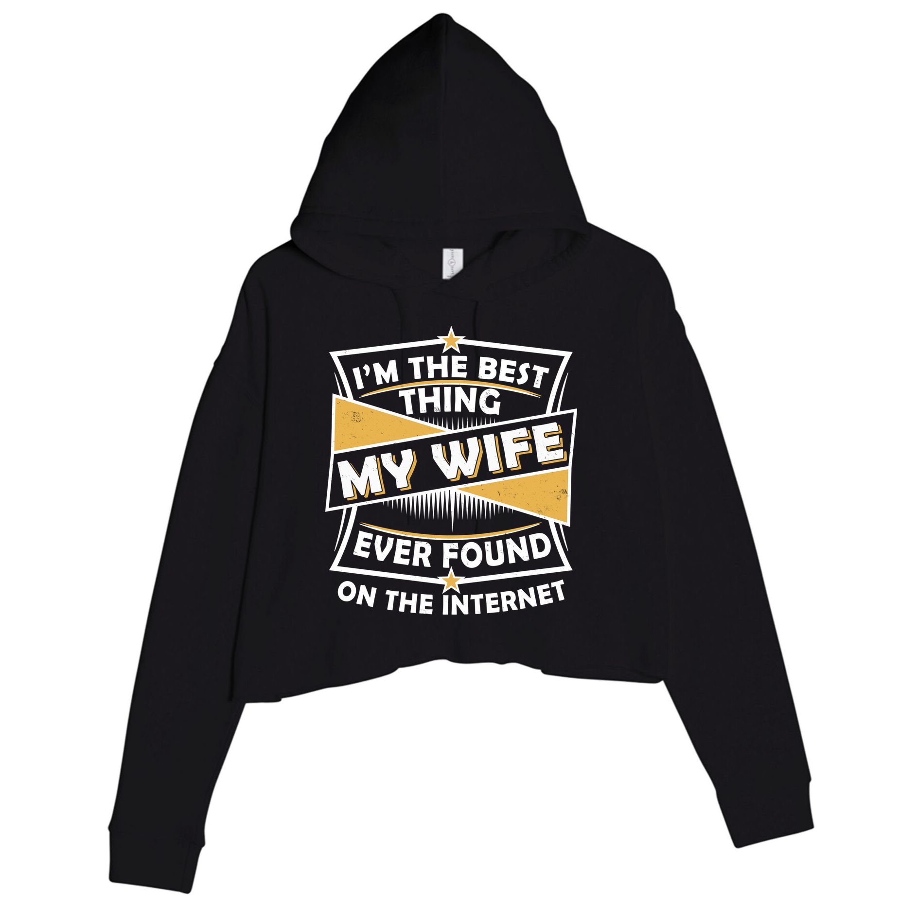 Funny I'm The Best Thing My Wife Ever Found On The Internet Crop Fleece Hoodie