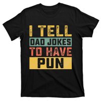 Funny I Tell Daddy Jokes To Have Pun Fathers Day Celebration  T-Shirt