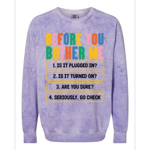 Funny Information Technology Tech Technical Support Humor Gift Colorblast Crewneck Sweatshirt