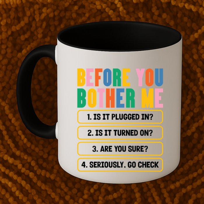 Funny Information Technology Tech Technical Support Humor Gift Mug