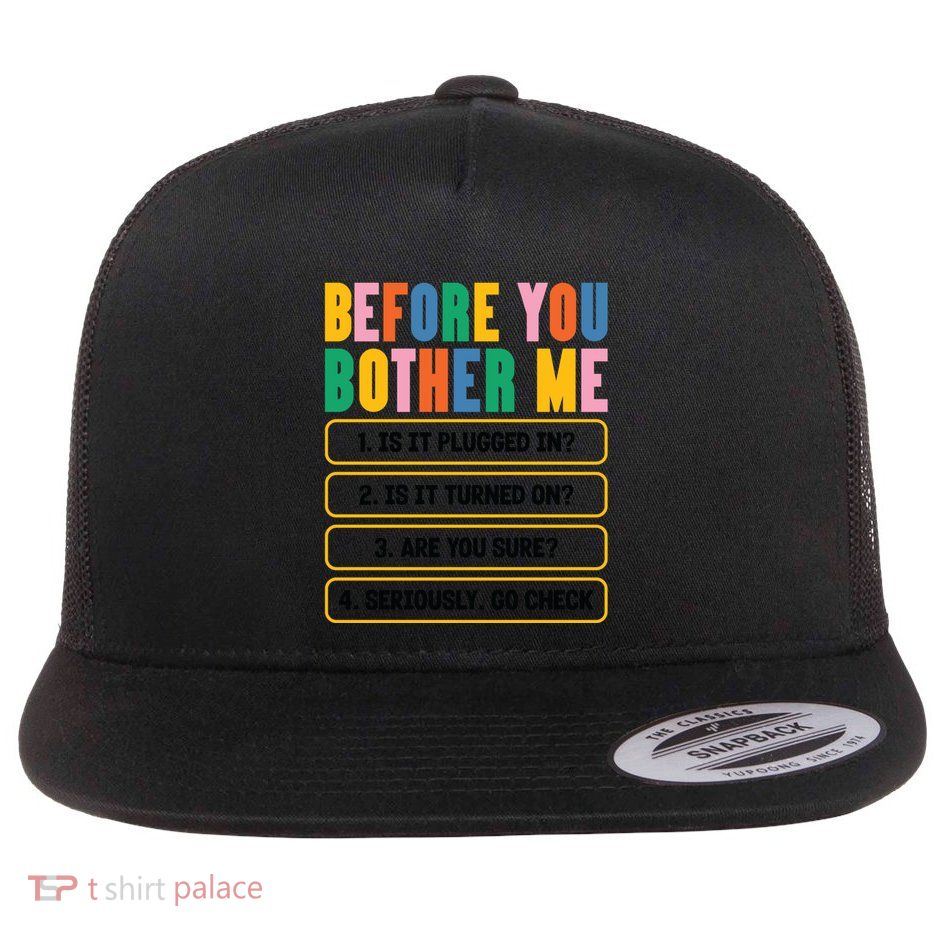 Funny Information Technology Tech Technical Support Humor Gift Flatbill Hat