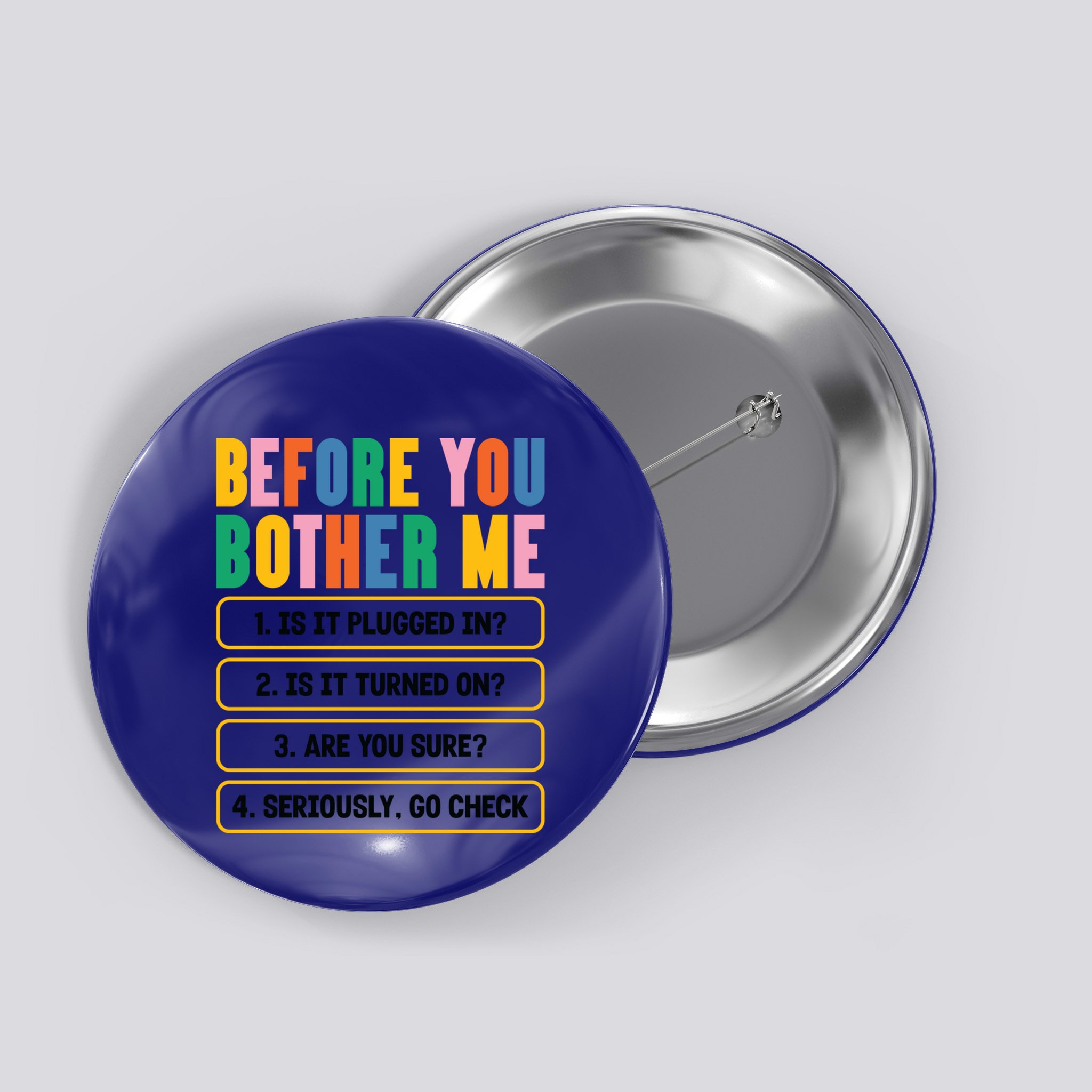 Funny Information Technology Tech Technical Support Humor Gift Button